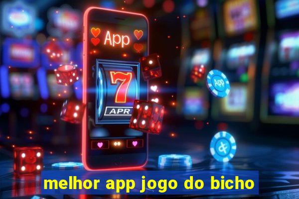 melhor app jogo do bicho